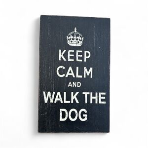 wooden 'Keep Calm and Walk the Dog' Sign